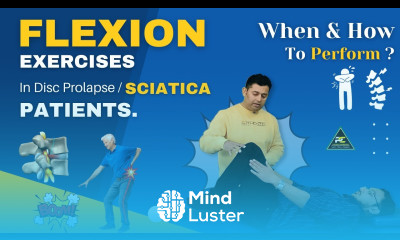 FLEXION EXERCISES IN DISC PROLAPSE SCIATICA PATIENTS WHEN AND HOW TO PERFORM