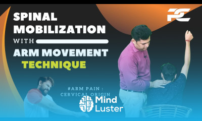 SPINAL MOBILIZATION WITH ARM MOVEMENT RELIEVE ARM PAIN OF CERVICAL ORIGIN