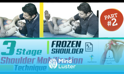 FROZEN SHOULDER TREATMENT 3 STAGE MOBILIZATION TECHNIQUE PART 2