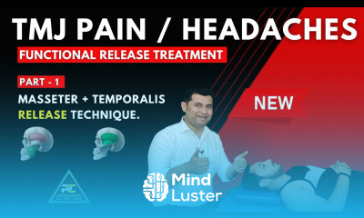 FUNCTIONAL RELEASE TREATMENT FOR TMJ PAIN HEADACHES TEMPORALIS AND MASSETER RELEASE TECHNIQUES