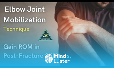 ELBOW MOBILIZATION TECHNIQUE FOR POST FRACTURE STIFFNESS