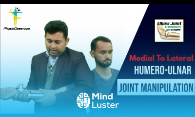 ELBOW JOINT TREATMENT MEDIAL TO LATERAL THRUST MANIPULATION TECHNIQUE