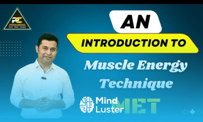 AN INTRODUCTION TO MET MUSCLE ENERGY TECHNIQUE