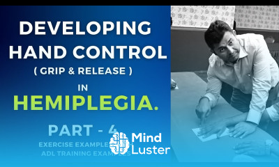 Developing Hand Control Grip Release in Hemiplegia