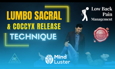 LUMBAR LUMBO SACRAL SACRO ILIAC COCCYX RELEASE TECHNIQUE