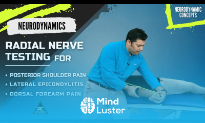 RADIAL NERVE MOBILITY TEST FOR POSTERIOR SHOULDER PAIN LATERAL EPICONDYLITIS DORSAL FOREARM PAIN