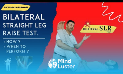 BILATERAL STRAIGHT LEG RAISE TEST LEARN CLINICAL SKILLS TO PERFORM AND INTERPRET