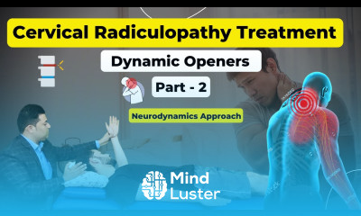 CERVICAL RADICULOPATHY TREATMENT DYNAMIC OPENERS PART 2 NEURODYNAMICS APPROACH