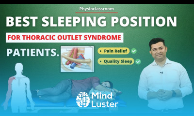 BEST SLEEPING POSITION FOR THORACIC OUTLET SYNDROME PATIENTS GET PAIN RELEIF QUALITY SLEEP