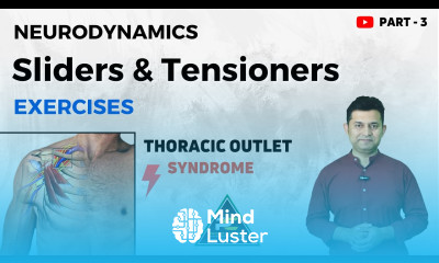 THORACIC OUTLET SYNDROME TREATMENT SLIDERS TENSIONER EXERCISES PART 3 NEURODYNAMICS APPROACH