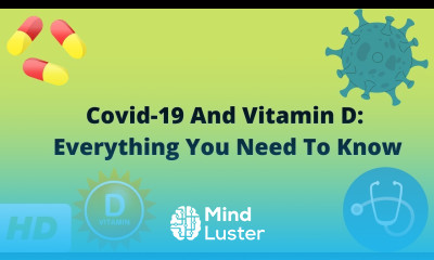 Covid 19 And Vitamin D Everything You Need To Know