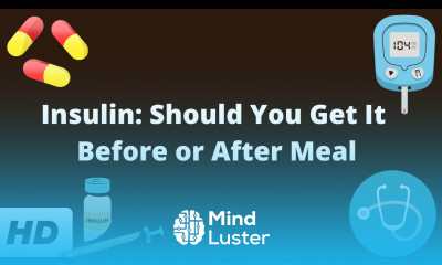 Insulin Should You Get It Before or After Meal