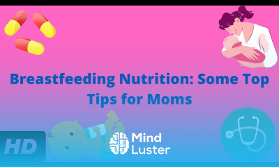 Breastfeeding Nutrition Some Top Tips for Moms