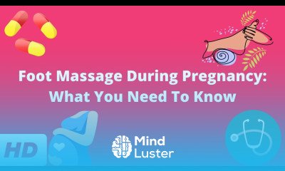 Foot Massage During Pregnancy What You Need To Know