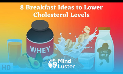 8 Breakfast Ideas To Lower Cholesterol Levels