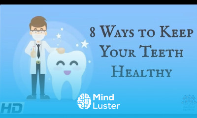 8 Ways To Keep Your Teeth Healthy
