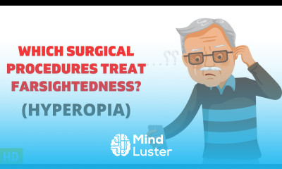 Beyond Eyeglasses Discovering Surgical Treatments for Farsightedness