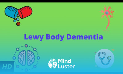 Lewy Body Dementia Causes Signs and Symptoms Diagnosis and Treatment