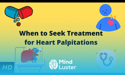When To Seek Treatment for Heart Palpitations
