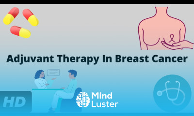 Adjuvant Therapy In Breast Cancer