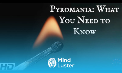 Pyromania What You Need To Know