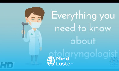Everything You Need To Know About Otolaryngologist ENT