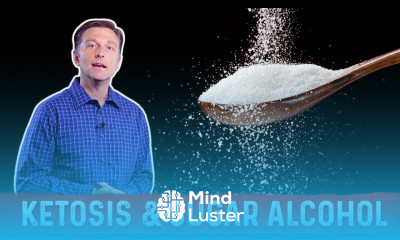 Ketosis and Sugar Alcohol Sweeteners Explained By Dr Berg