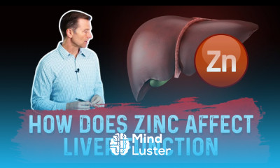 Zinc Deficiency and Your Liver Problems – Symptoms of Zinc Deficiency – Dr Berg