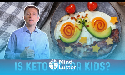 Is Keto Ketogenic Diet Safe for Kids – Dr Berg