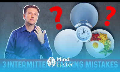 3 Biggest Intermittent Fasting Mistakes To Avoid – Dr Berg