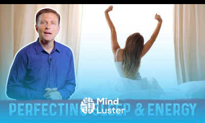 How to Get Better Sleep and Energy Explained by Dr Berg
