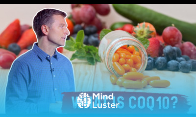 What is CoQ10 – Dr Berg Shares Coenzyme CoQ10 Benefits