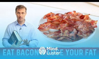 How to Lose Fat by Eating Bacon – Dr Berg