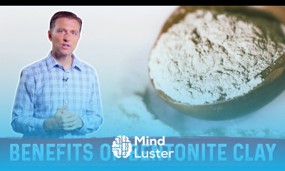 Interesting Benefits of Bentonite Clay – Dr Berg