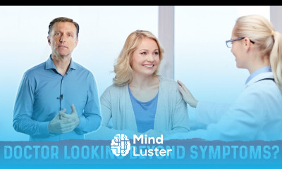Doctor Care – Is Your Doctor Looking Beyond Symptoms – Dr Berg