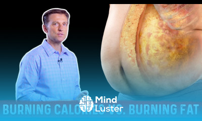 Burning Calories vs Burning FAT Calories – Dr Berg