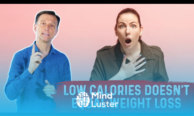 Calorie Myth – Why Low Calories Does Not Equal Weight Loss – Dr Berg