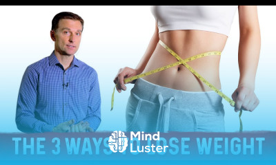 Top 3 Ways To Lose Weight – Dr Berg on Weight Loss