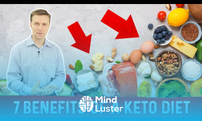 7 Benefits of Ketogenic Diet – Dr Berg