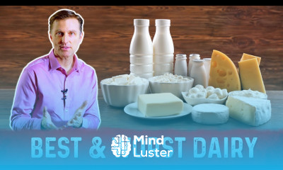 Best and Worst Dairy Milk Products – Dr Berg on Dairy Products