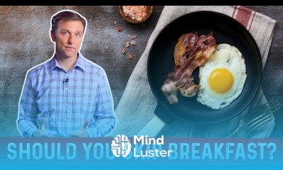 Should You Skip Breakfast – Dr Berg