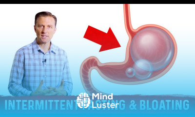 Intermittent Fasting – Bigger Meals – Avoiding Excessive Bloating – Dr Berg