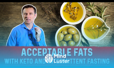 Acceptable Fats on a Keto Diet Intermittent Fasting – Dr Berg