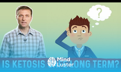 Is Ketosis Safe For Long term – Dr Berg on Long term Keto Diet effects