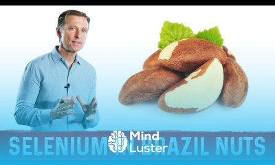 The Benefits of Selenium in Brazil Nuts Explained by Dr Berg