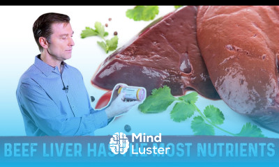 Beef Liver Is The Most Nutritious Food – Dr Berg