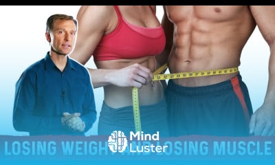 How To Lose Weight Without Losing Muscle – Dr Berg on Weight Loss Muscle Gain