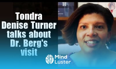 Tondra Denise Turner Talks About Dr Berg s Visit