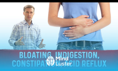 Bloating Indigestion Constipation Acid Reflux – Dr Berg