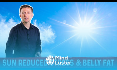 Benefits of Sunlight Reduce Stress Lose Belly Fat – Dr Berg